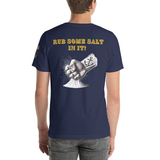 Rub Some Salt In It T-Shirt | Salty Sailor Nautical Tee | Navy Veteran Shirt | Anchor Tattoo Graphic Tee | Beachwear for Sailors